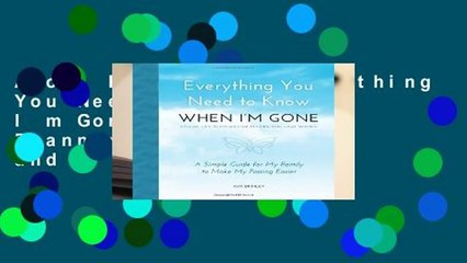 About For Books  Everything You Need to Know When I m Gone - End of Life Planner for Affairs and