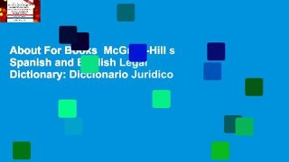 About For Books  McGraw-Hill s Spanish and English Legal Dictionary: Diccionario Juridico