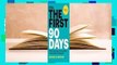 [Read] The First 90 Days, Updated and Expanded: Proven Strategies for Getting Up to Speed Faster