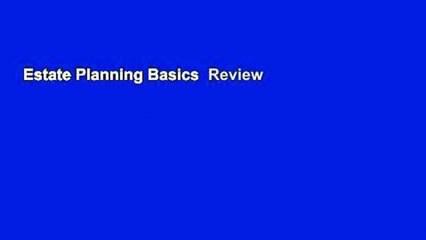 Estate Planning Basics  Review