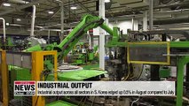 Korea's 3 major indicators of industrial activity all increased in August