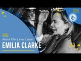 Profil Emilia Clarke - Aktris Film Layar Lebar