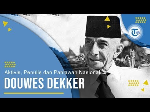Profil Douwes Dekker - Aktivis, Penulis, dan Pahlawan Nasional