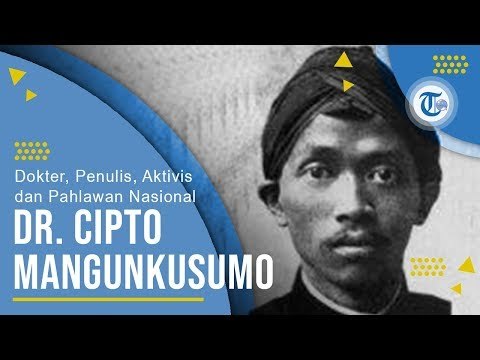 Profil dr Cipto Mangunkusumo - Dokter, Penulis, Aktivis, dan Pahlawan Nasional