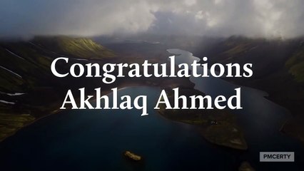 Congratulations Akhlaq Ahmed
