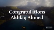 Congratulations Akhlaq Ahmed