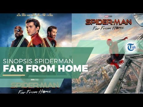 Spiderman : Far From Home - Babak Baru Setelah End Game