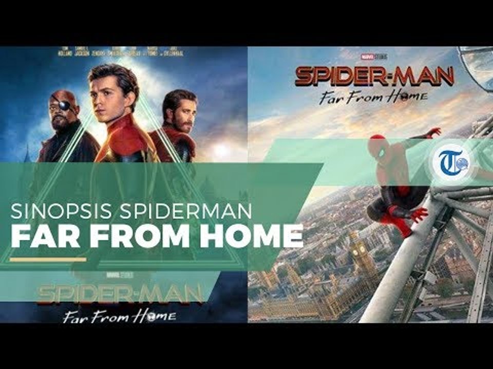 Spiderman : Far From Home - Babak Baru Setelah End Game