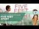 Five Feet Apart - Kisah Cinta Tak Bisa Menyentuh Karena Penyakit
