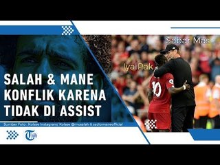 WOW, Moh Salah dan Sadio Mane Berantem