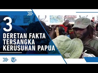 3 Deretan Fakta Kerusuhan Papua, Tersangka, Benny Wenda, dan PLN Rugi