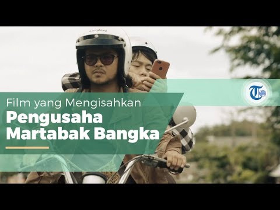 Film Martabak Bangka, Film Karya Sutradara Eman Pradipta yang Rilis pada 19 September 2019