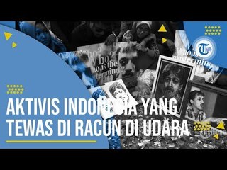 Munir Said Thalib - Pejuang Hak Asasi Manusia (HAM) Asal Indonesia