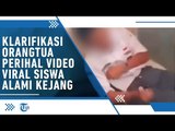 Klarifikasi Orangtua Siswa terhadap Video Viral Siswa Kejang-kejang saat Bermain Game Online