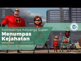 Film Incredibles 2, Film yang Disutradarai Brad Bird dan Rilis 14 Tahun Setelah Film Pertamanya