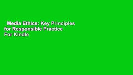 Media Ethics: Key Principles for Responsible Practice