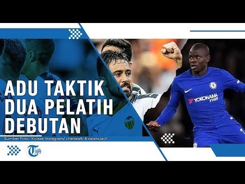 Prediksi Starting XI Chelsea Vs Valencia - Adu Taktik Dua Pelatih Debutan