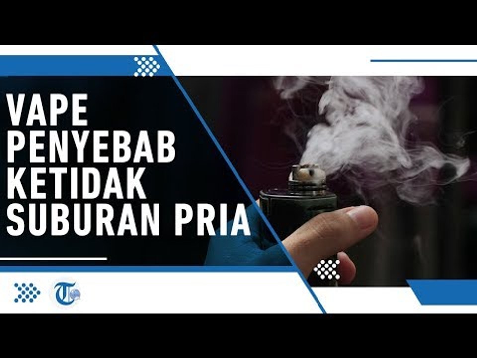 Dampak Negatif Vape, Mulai dari Masalah Kesuburan Hingga Merusak Jantung