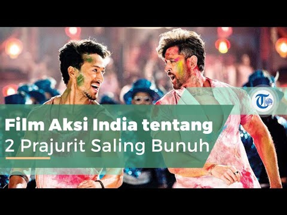 War, Film Aksi Dibintangi oleh Hrithik Roshan dan Tiger Shroff