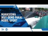 Mahasiswa Ikut Aksi Demo Pakai Mobil Sport dengan Harga Miliaran Rupiah