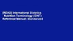 [READ] International Dietetics   Nutrition Terminology (IDNT) Reference Manual: Standarized