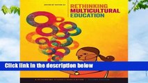 [FREE] Rethinking Multicultural Education: Teaching for Racial and Cultural Justice