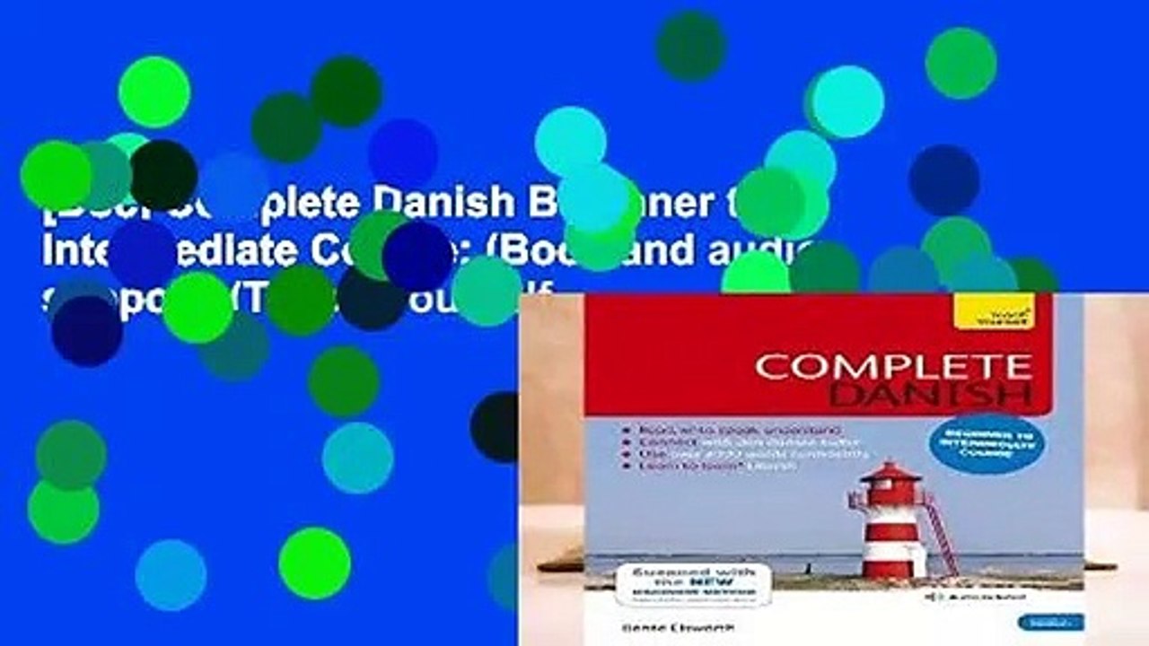 [Doc] Complete Danish Beginner to Intermediate Course: (Book and audio support) (Teach Yourself