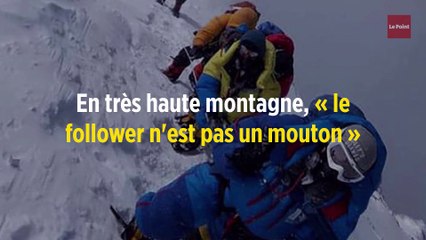 En très haute montagne, « le follower n'est pas un mouton »