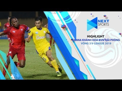 HIGHLIGHTS | Sanna Khánh Hòa BVN-Hải Phòng Vòng 3 V-League 2019 | NEXT SPORTS