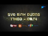 Vòng 4 V.League 2019 | Trailer Becamex Bình Dương vs CLB Viettel | NEXT SPORTS