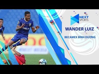 Trên tay siêu phẩm của Wander Luiz (Bình Dương), nhưng có gì đó sai sai | NEXT SPORTS