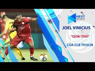 Vinicius - "Quái Thú" trên hàng công của CLB TP.HCM | NEXT SPORTS