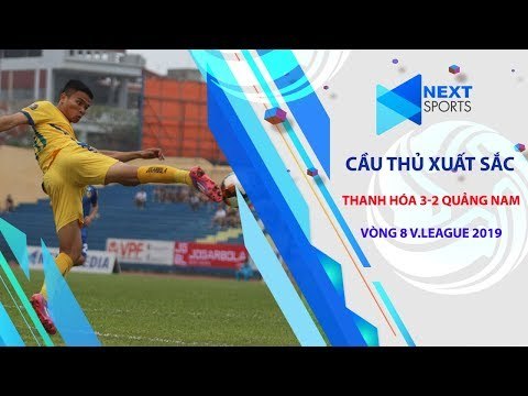 Lĩnh xướng hàng công, Lê Văn Thắng xuất sắc nhất trận Thanh Hóa vs Quảng Nam | NEXT SPORTS