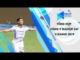 TỔNG HỢP VÒNG 9 WAKEUP 247 V.LEAGUE 2019 - HÀ NỘI THẤT THỦ, HAGL ĐẠI THẮNG| NEXT SPORTS