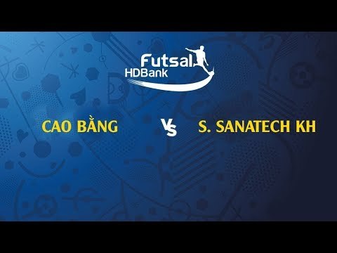 Trực tiếp | Cao Bằng - S.Sanatech KH | VCK VĐQG FUTSAL HD BANK 2019 | NEXT SPORTS