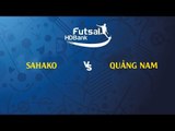 Trực tiếp | SAHAKO - QUẢNG NAM | VCK VĐQG Futsal HD Bank 2019 | NEXT SPORTS