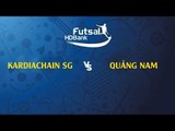 Trực tiếp | Kardiachain Sài Gòn FC - Quảng Nam | VCK VĐQG FUTSAL HD BANK 2019| NEXT SPORTS