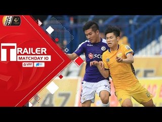 TRAILER | VÒNG 10 V-LEAGUE 2019 | GIAI ĐIỆU LỊCH SỬ VÀ VINH QUANG | NEXT SPORTS