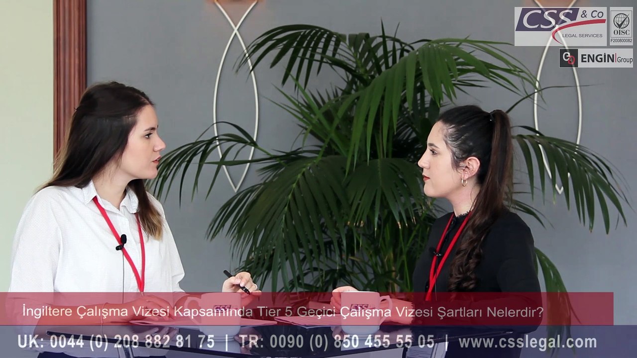İngiltere Çalışma vizesi Kapsamında Geçici Çalışma Vizesi (Tier 5) Şartları Neler? - CSS LEGAL