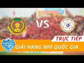 TRỰC TIẾP | TRẺ CAND - FISHSAN KHÁNH HÒA | GIẢI HẠNG NHÌ 2019 - CÚP ASANZO | NEXT SPORTS