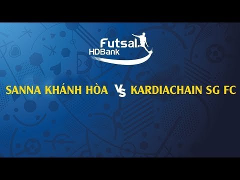 Trực Tiếp | Sanna Khánh Hòa - Kardiachain Sài Gòn | VCK VĐQG FUTSAL HD BANK 2019 | NEXT SPORTS