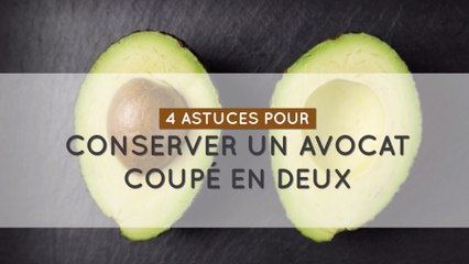 4 astuces pour conserver un avocat coupé en deux
