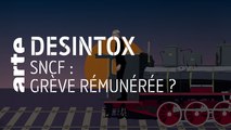 SNCF : grève rémunérée ? | 30/09/2019 | Désintox | ARTE