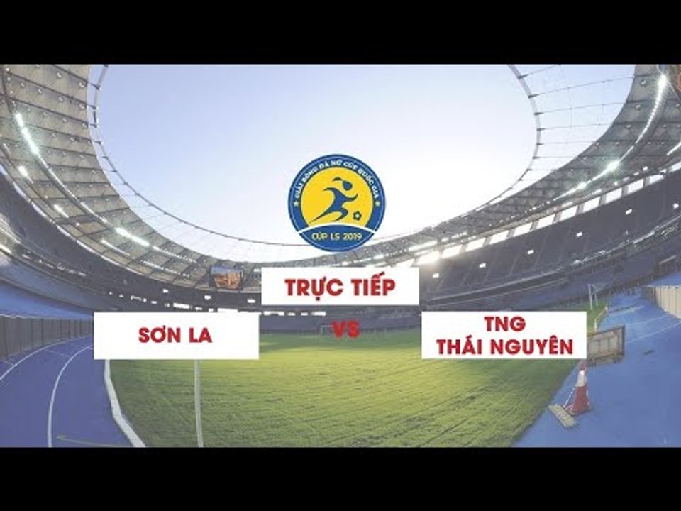 TRANH HẠNG BA | GIẢI BÓNG ĐÁ NỮ CÚP QUỐC GIA - CÚP LS 2019 | SƠN LA VS TNG THÁI NGUYÊN