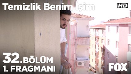Temizlik Benim İşim 32. Bölüm 1. Fragmanı