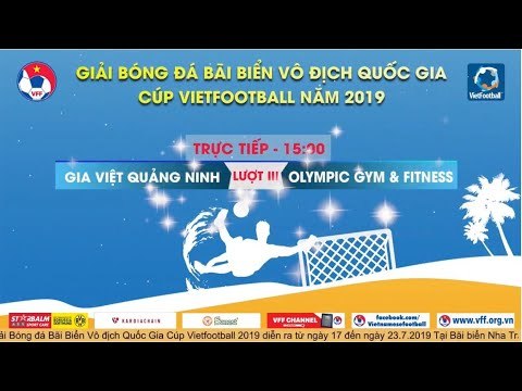 [FULL] | GIA VIỆT - OLYMPIC GYM & FITNESS | GIẢI BÓNG ĐÁ BÃI BIỂN VÔ ĐỊCH QUỐC GIA | NEXT SPORTS
