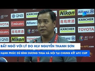 Dù thua Hà Nội nhưng HLV Nguyễn Thanh Sơn vẫn vô cùng hạnh phúc, ắt phải có lý do? | NEXT SPORTS