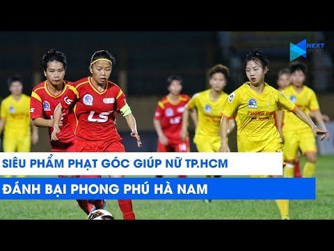 Siêu phẩm phạt góc giúp TP. HCM đánh bại các nhà ĐKVĐ PP. Hà Nam | NEXT SPORTS