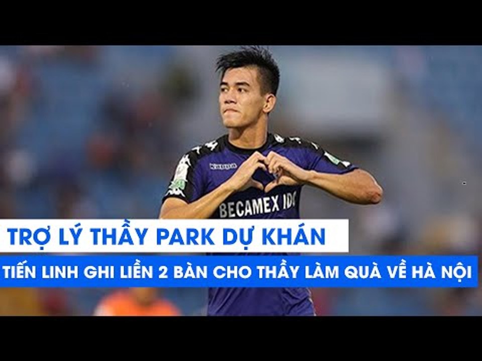 Trợ lý HLV Park bất ngờ dự khán - Tiến Linh lập tức ghi 2 bàn khiến thầy cười tít mắt | NEXT SPORTS