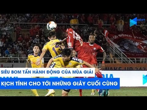 Siêu bom tấn của mùa giải, CLB TP. HCM giành 1 điểm từ tay Hà Nội FC ở phút 90'+7 | NEXT SPORTS